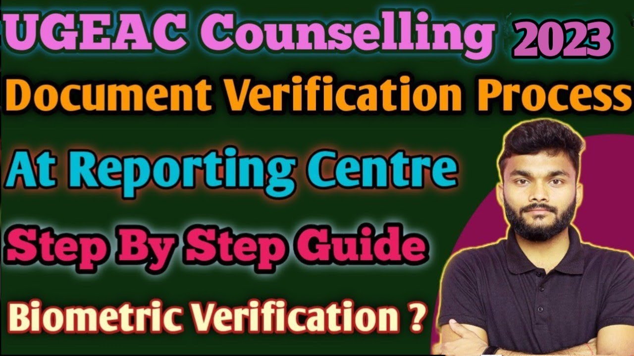 Document Verification Process UGEAC 2023| Reporting Center UGEAC 2023 | Part A & B UGEAC2023 |