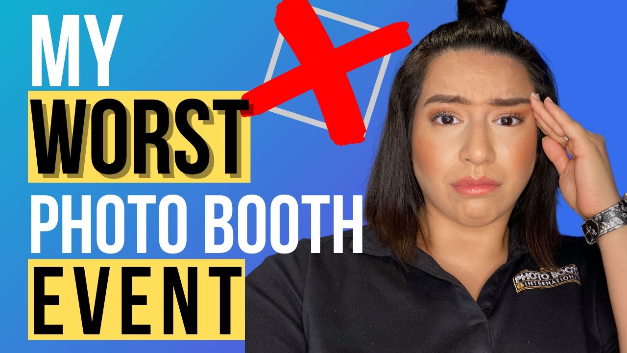 My Worst Photo Booth Event