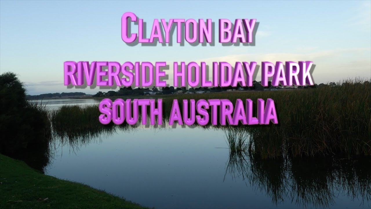 Clayton Bay Riverside Holiday Park South Australia