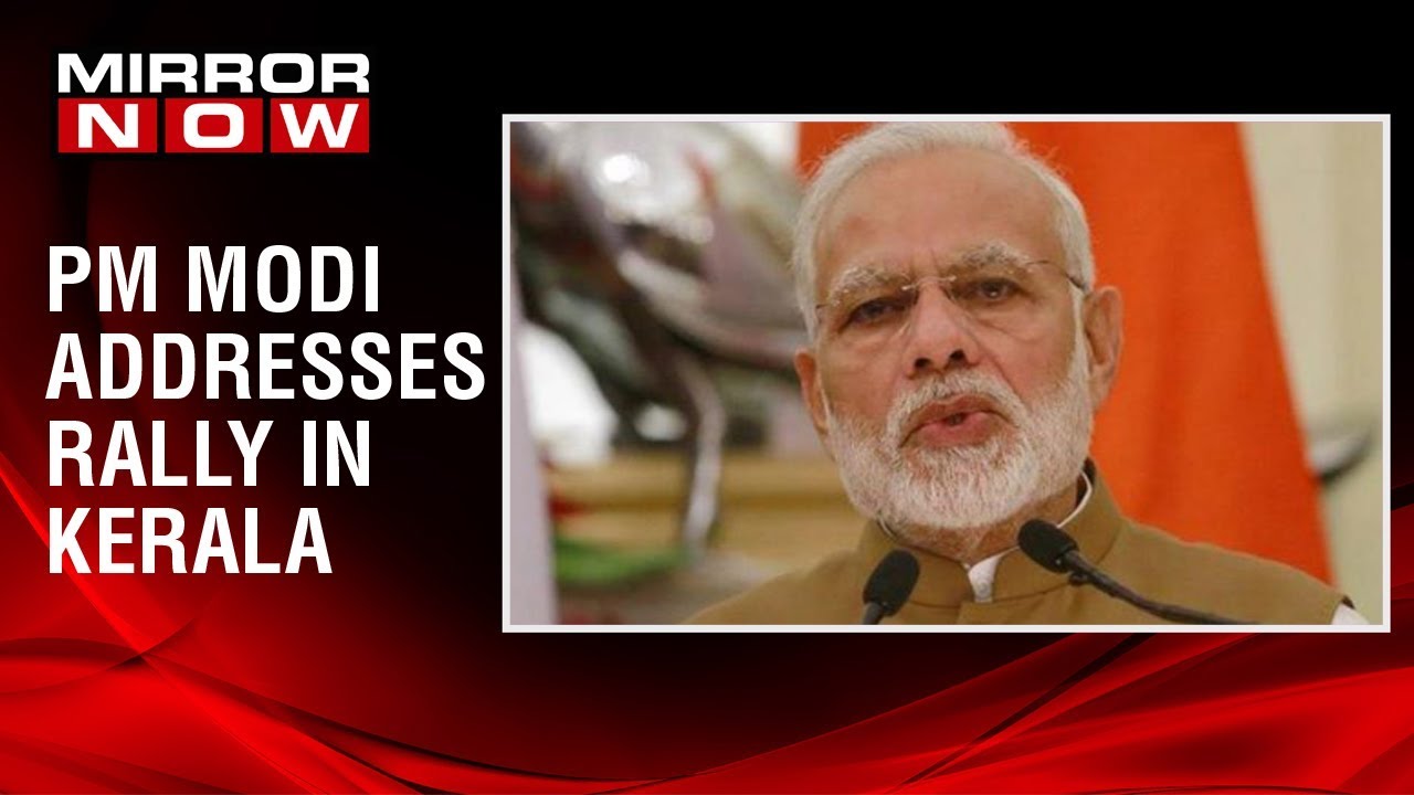Prime Minister Narendra Modi addresses rally in Kerala, Speaks over the Sabarimala row