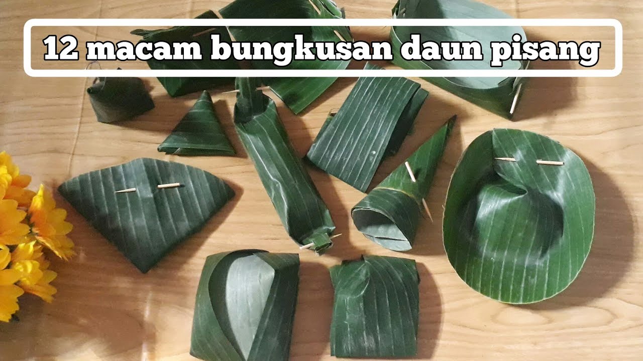 12 macam bungkus daun pisang | cara melipat daun pisang