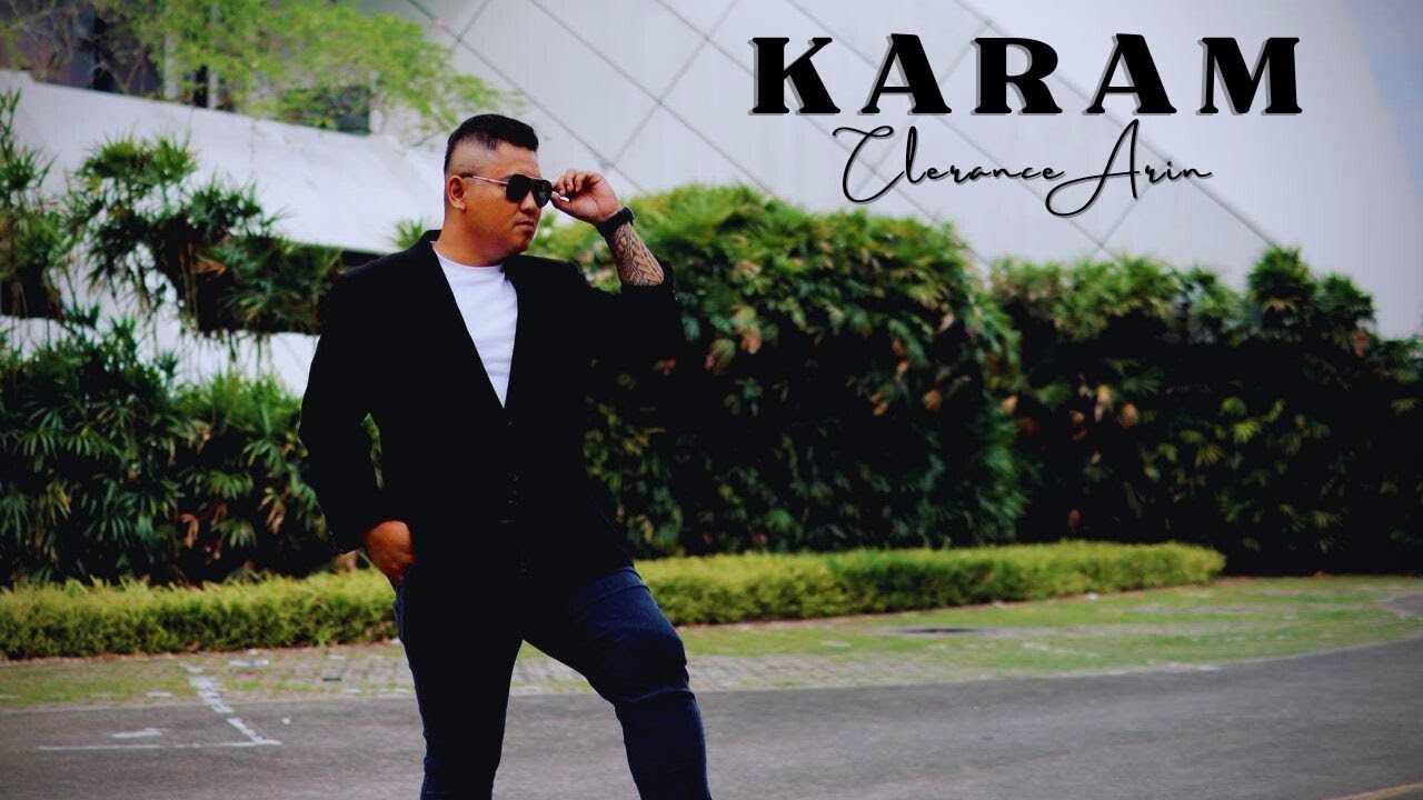 Karam - Clerance Arin (Official Music Video) #laguibanbaru #lagudayakterbaru #karam