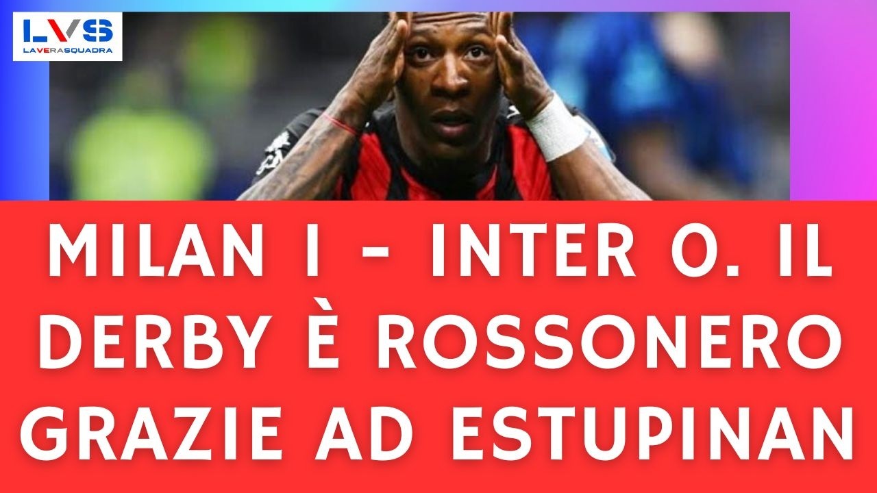 MILAN 1 - INTER 0. IL DERBY È ROSSONERO GRAZIE AD ESTUPINAN #milan #inter #derby #estupinan