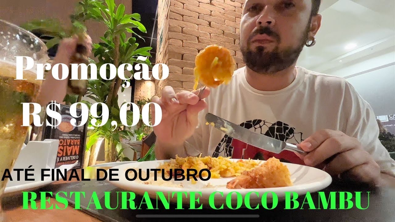 PROMOÇÃO Imperdível! Experimentando a comida do famoso Coco Bambu , com muito camarão!
