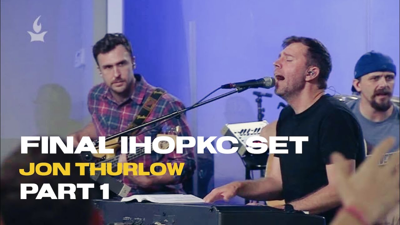Jon Thurlow - Final set at IHOPKC (PART 1)