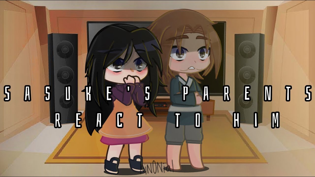 Sasuke’s parents react to him // OLD REPOST // sasusaku probably //