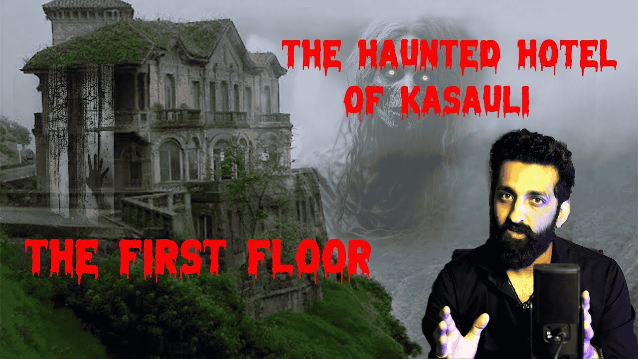 The Haunted Hotel Of Kasauli | By Gods And Ghostss | Koushal Kamra