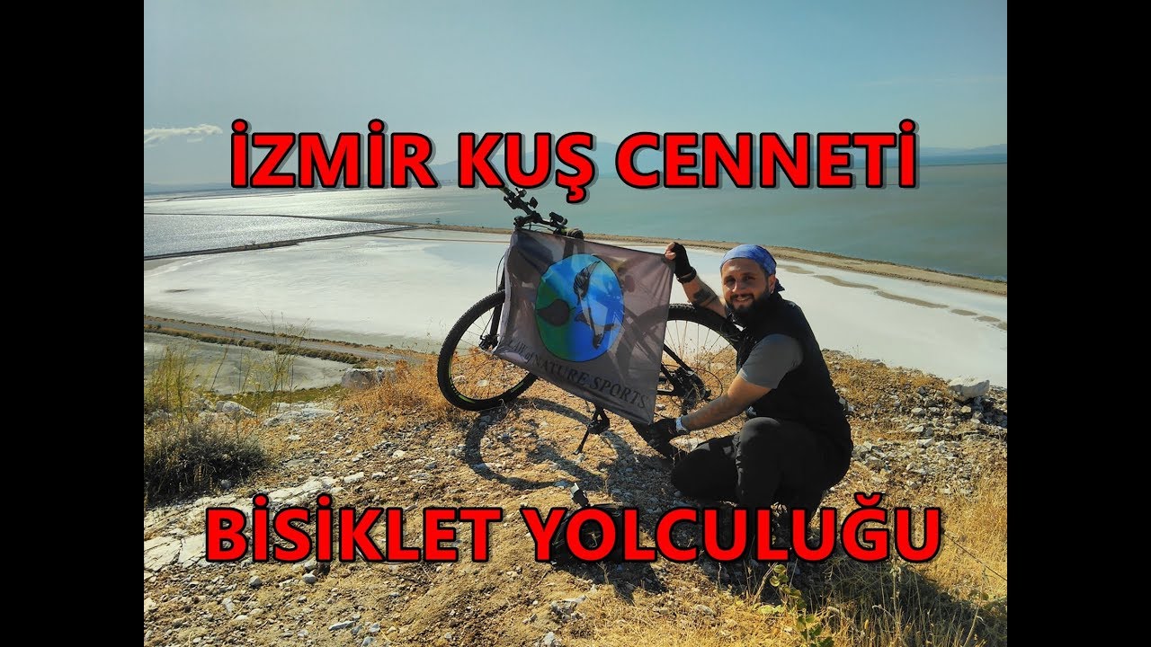 İzmir Kuş Cenneti - Bisiklet Yolculuğu