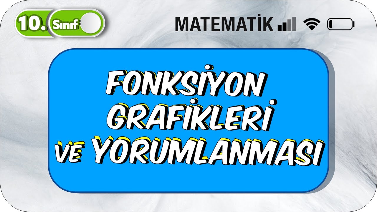 10. Sınıf Matematik Fonksiyon Grafikleri ve Yorumlanması #2023