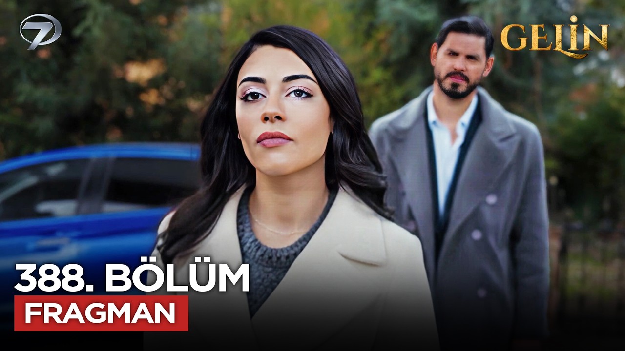Gelin Dizisi 388. Bölüm 3.Sezon Fragmanı | 15 Mart Pazar @GelinDizisi ​