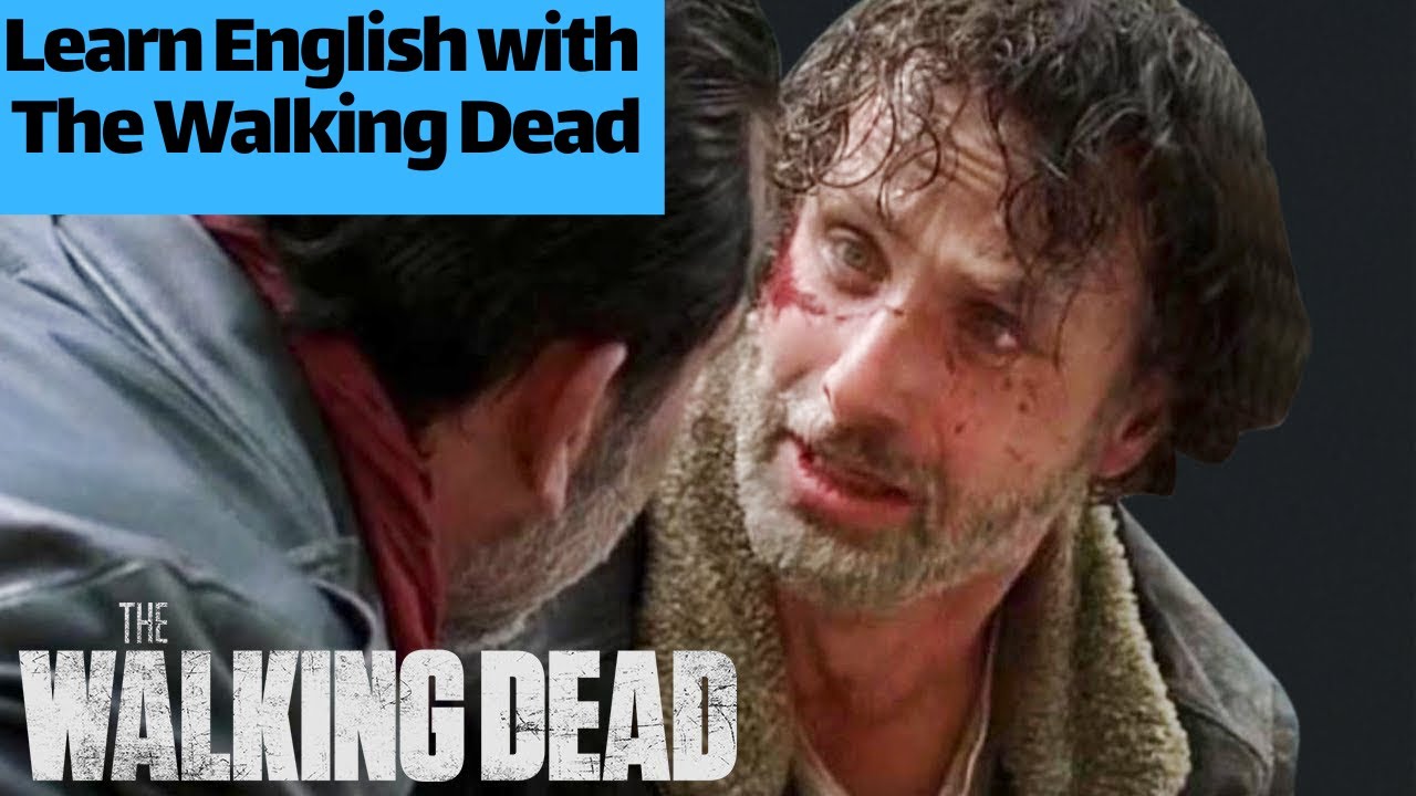 Learn English with THE WALKING DEAD تعلم الانجليزية من الموتى السائرون