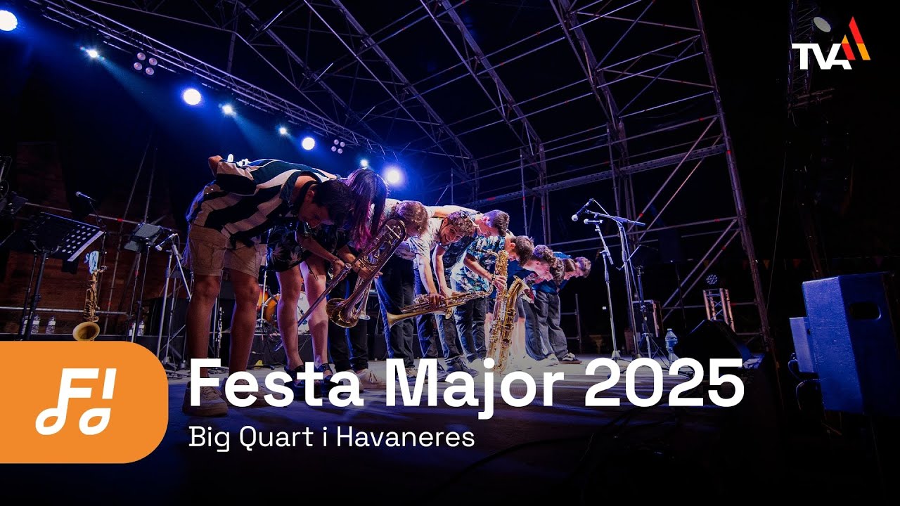 Festa Major 2025 - Big Quart i Havaneres | TV Artés