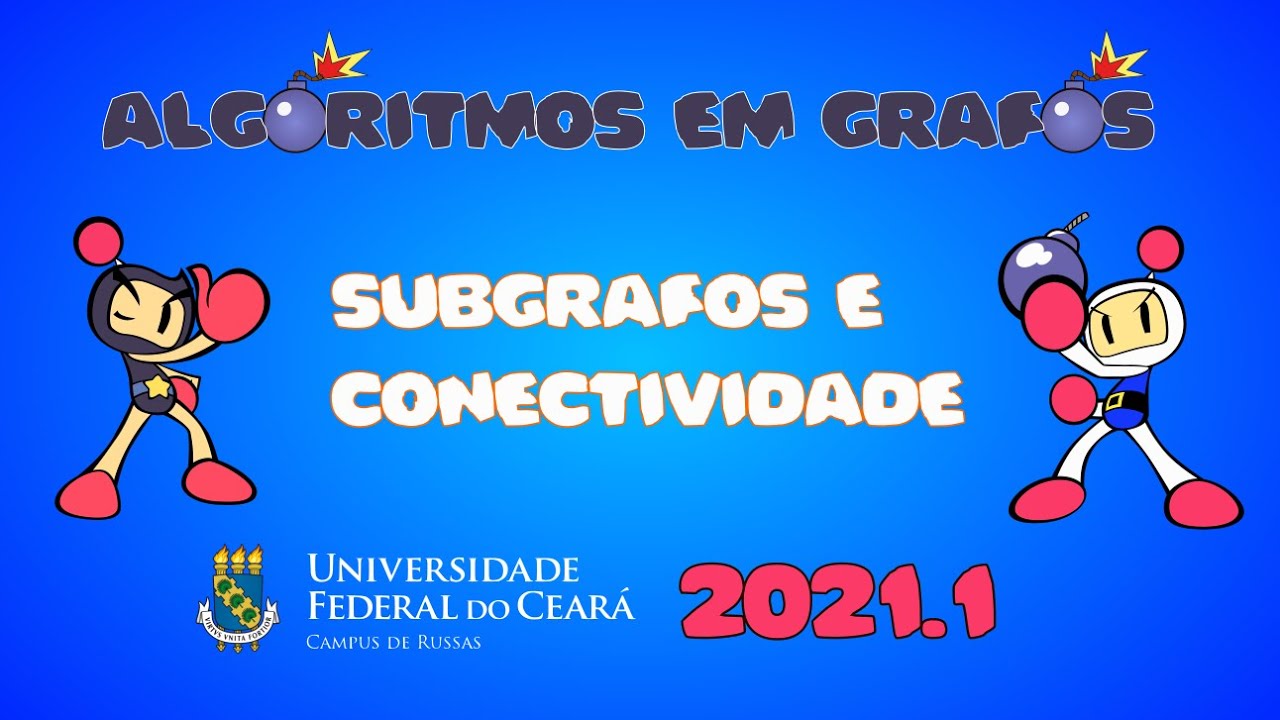 Subgrafos e Conectividade Turma 02