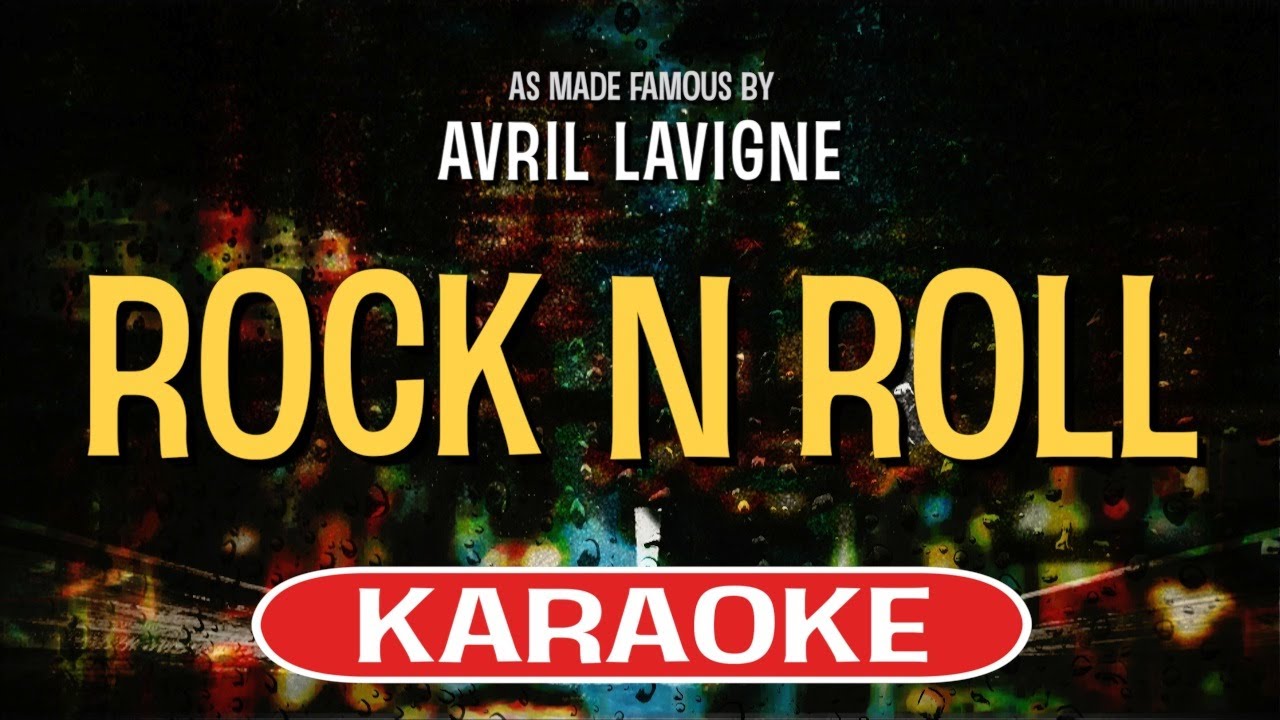Rock N Roll (Karaoke Version) - Avril Lavigne