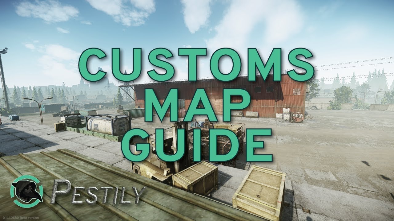 Customs Map Guide - New Players Guide - Escape from Tarkov