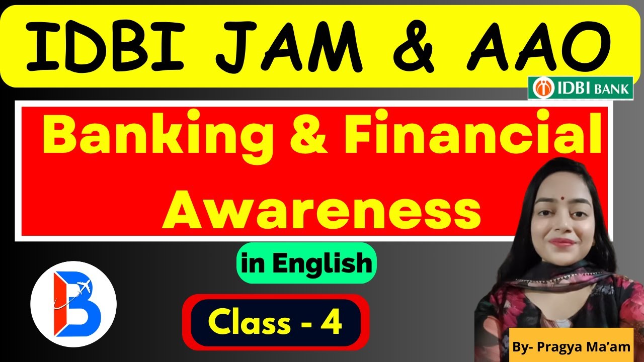 IDBI Bank JAM & AAO 2024-2025 | Banking & Financial Awareness MCQ | Class - 4 | Pragya Ma'am