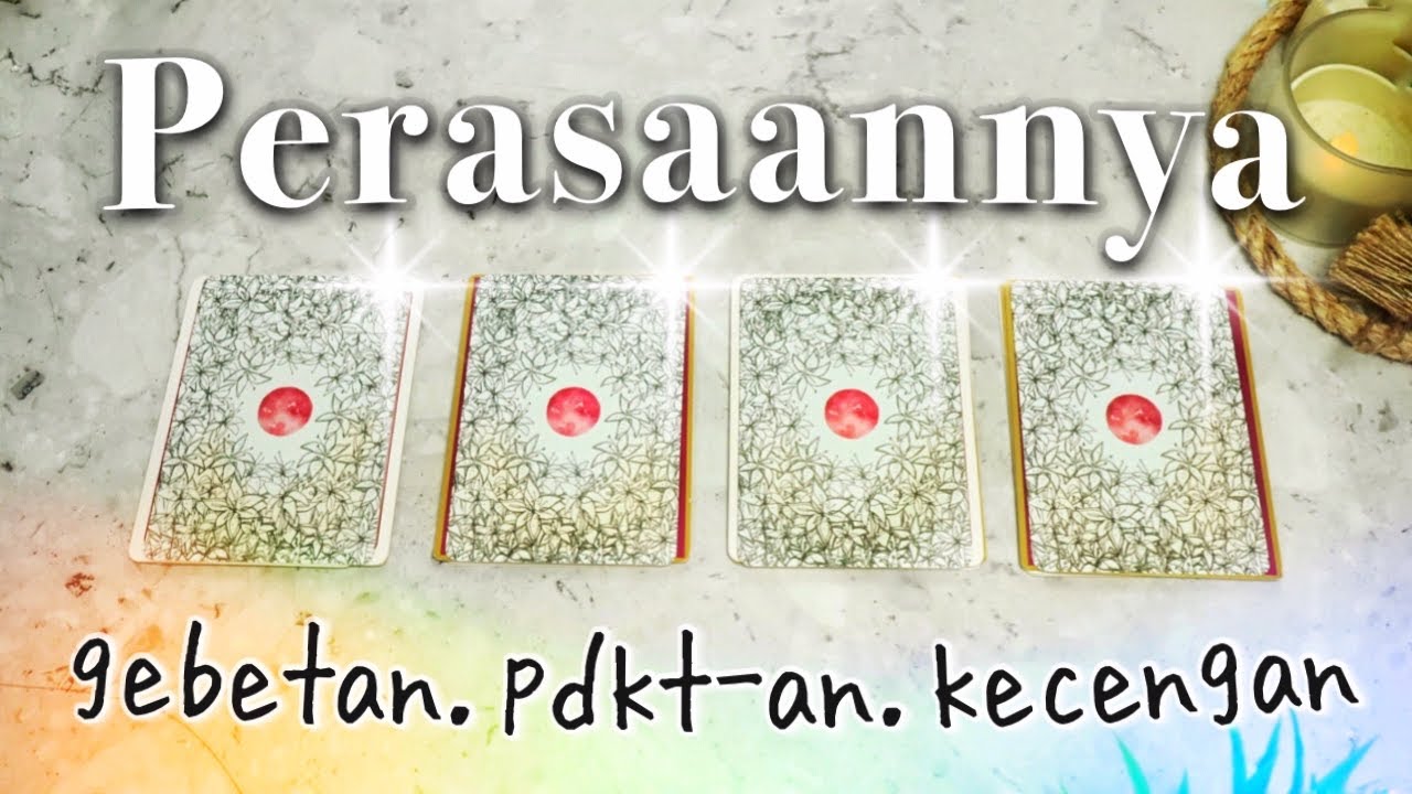 Pilih Kartu ✨  PERASAAN & NIATNYA PADAMU ☘️  Yg Belum Jadian, PDKT n Ngecengin 🔮