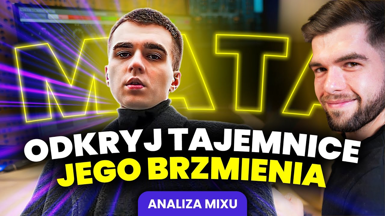 MATA - Odkryj tajemnice jego brzmienia | Analiza Mixu Wokalu