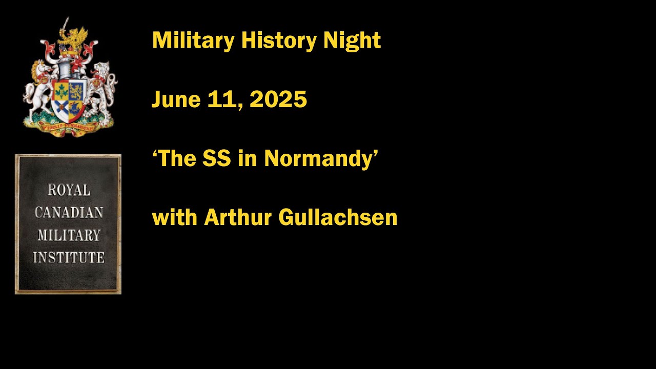 Military History Night 11/2025: The SS in Normandy Gullachsen