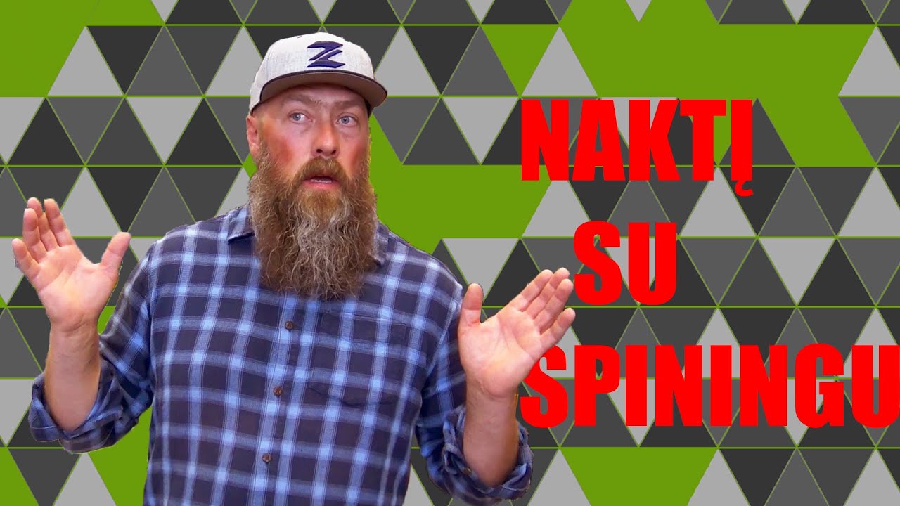 Naktį su spiningu
