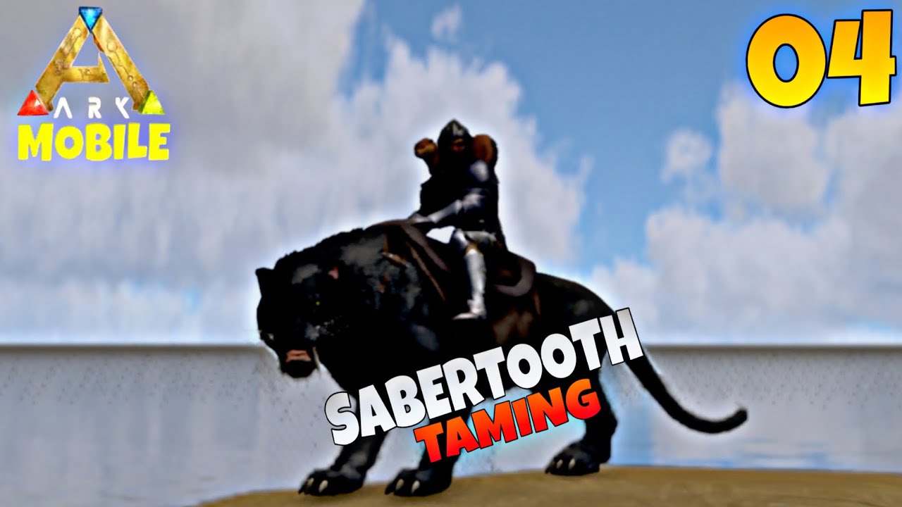 Sabertooth taming for caves | Ark ultimate mobile | ep 04