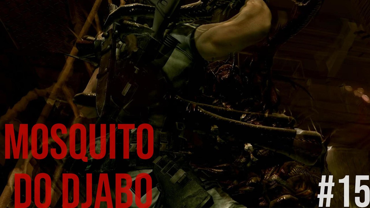Resident Evil 5 - #15- MUXUQUITO CHATO DA MISÉRIA!!!!