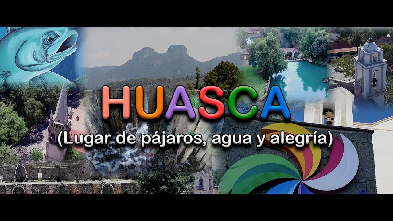 Huasca (Lugar de p&aacute;jaros agua y alegr&iacute;a)
