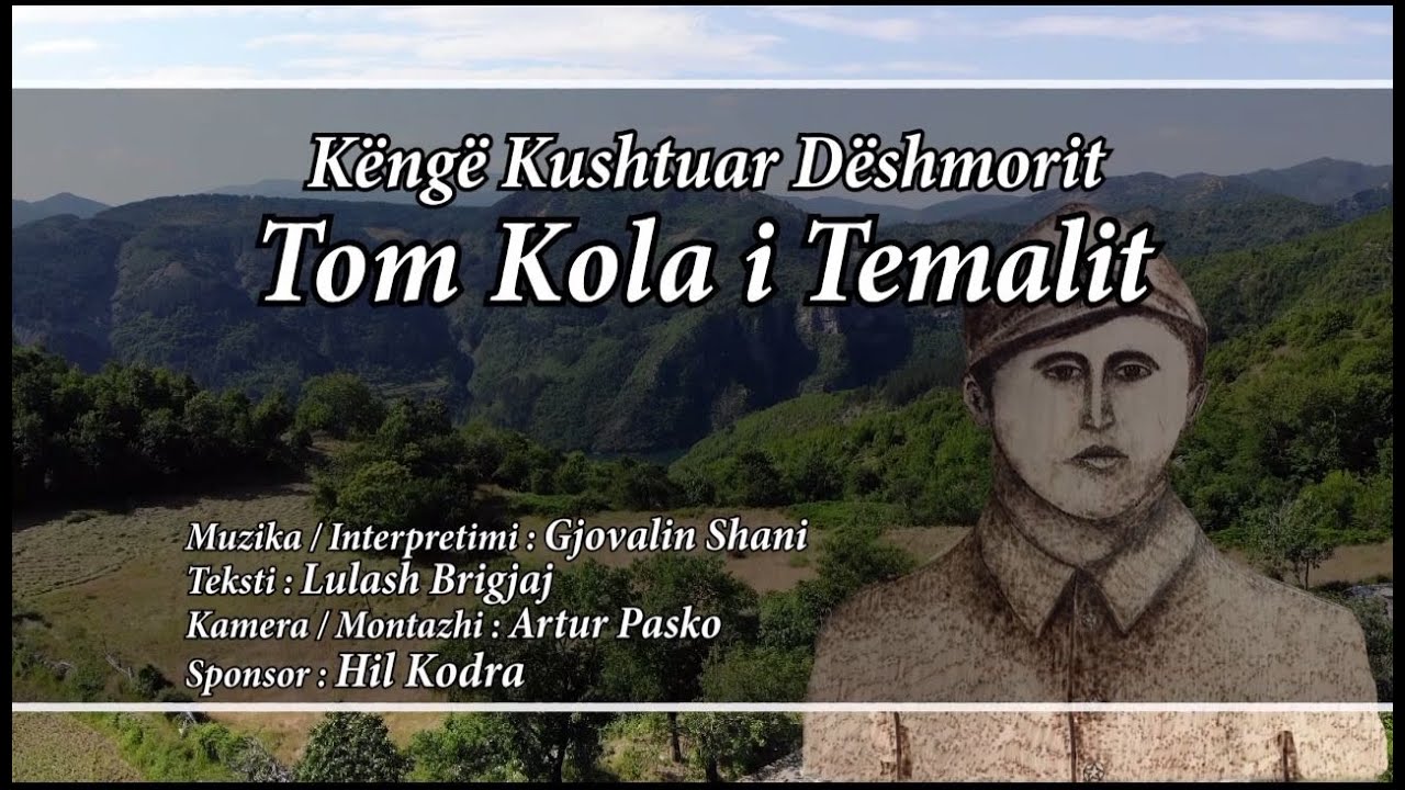 Gjovalin Shani - K&euml;ng&euml; p&euml;r d&euml;shmorin Tom Kola i Temalit