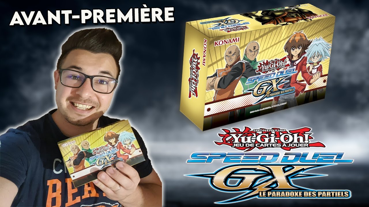 Yu-Gi-Oh! OUVERTURE AVANT-PREMI&Egrave;RE BOITE SPEED DUEL GX : LE PARADOXE DES PARTIELS !!