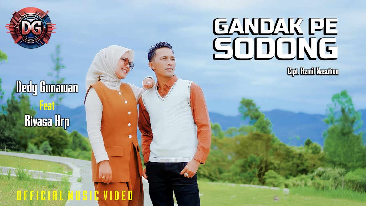 GANDAK PE SODONG || DEDY GUNAWAN feat RIVASA HRP || LAGU TAPSEL MADINA