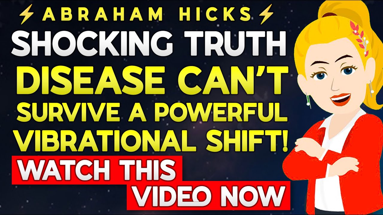 Abraham Hicks 2025 💫 The Shocking Truth: Disease CAN’T Survive a Powerful Vibrational Shift!