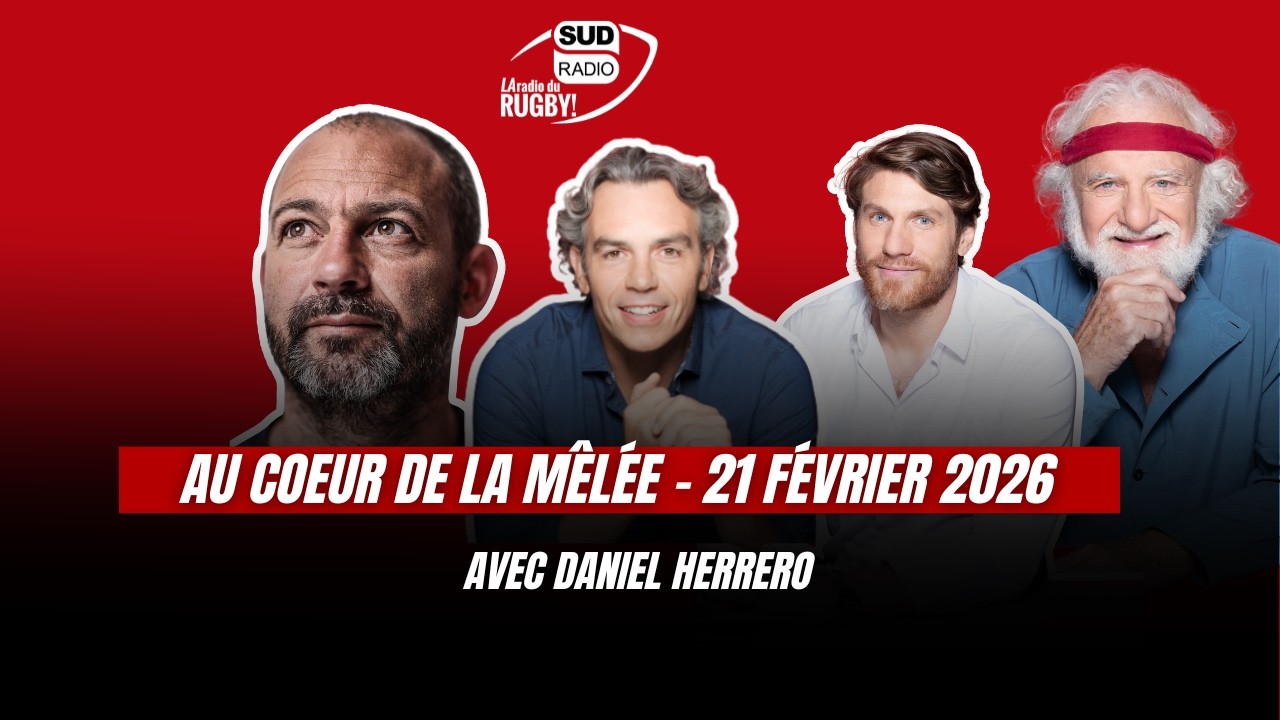 Au coeur de la mêlée - émission du 21 février