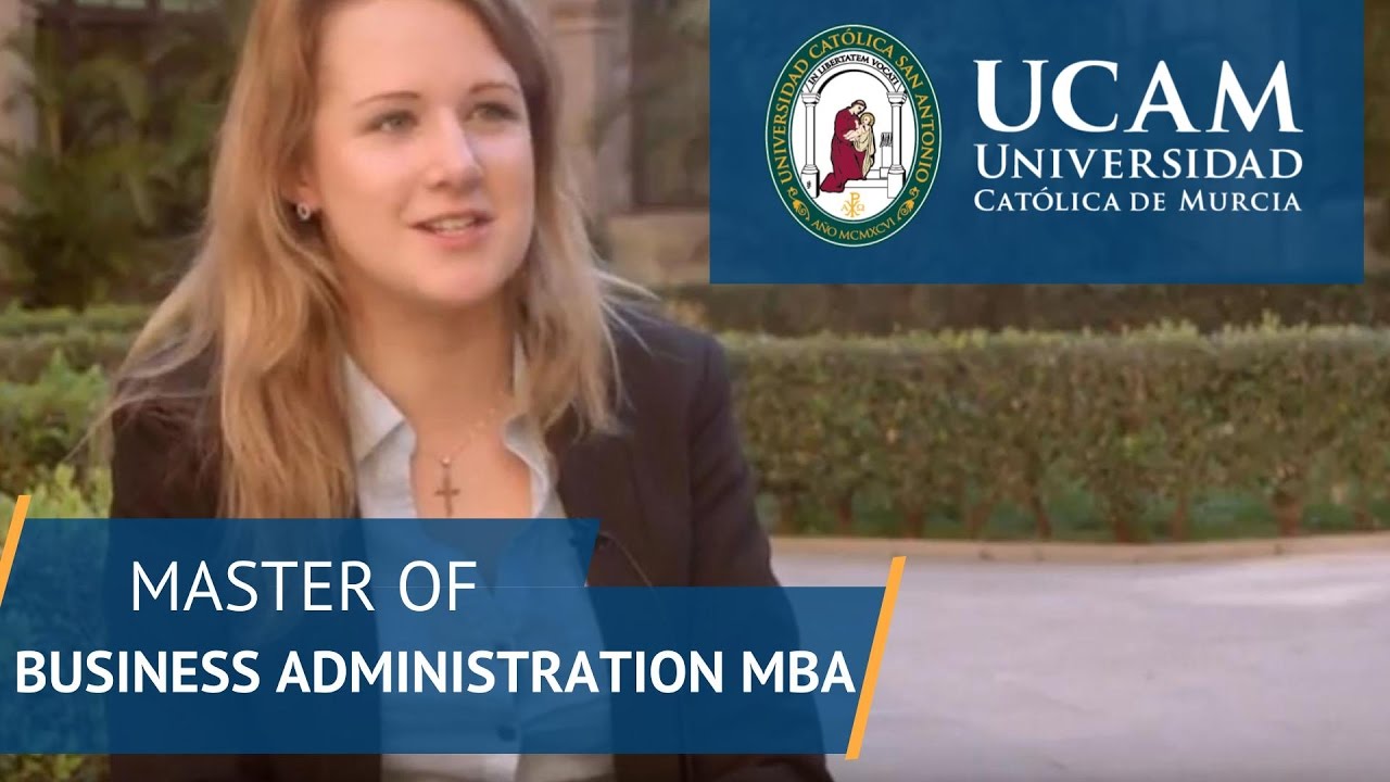 MBA Master of Business Administration | UCAM Catholic University of Murcia