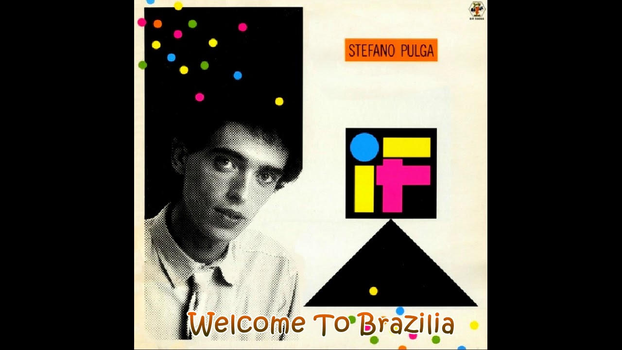 Stefano Pulga - Welcome To Brazilia (1985)