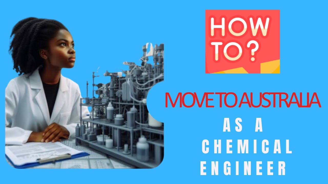 Australia Skilled Migration for Chemical Engineers | Full Guide 2025