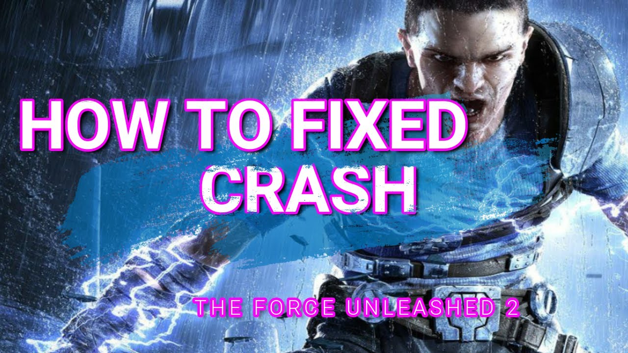 How to Fix crash loading Star Wars the force unleashed 2(100%)