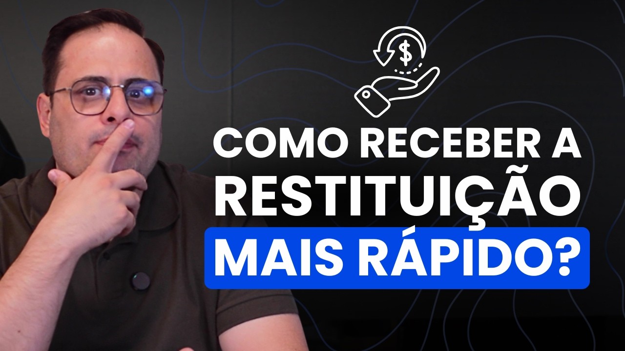 COMO RECEBER A RESTITUI&Ccedil;&Atilde;O DO IMPOSTO DE RENDA EM 2026 MAIS R&Aacute;PIDO?