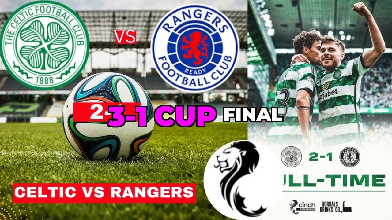 Celtic vs Rangers: The Old Firm Rivalry