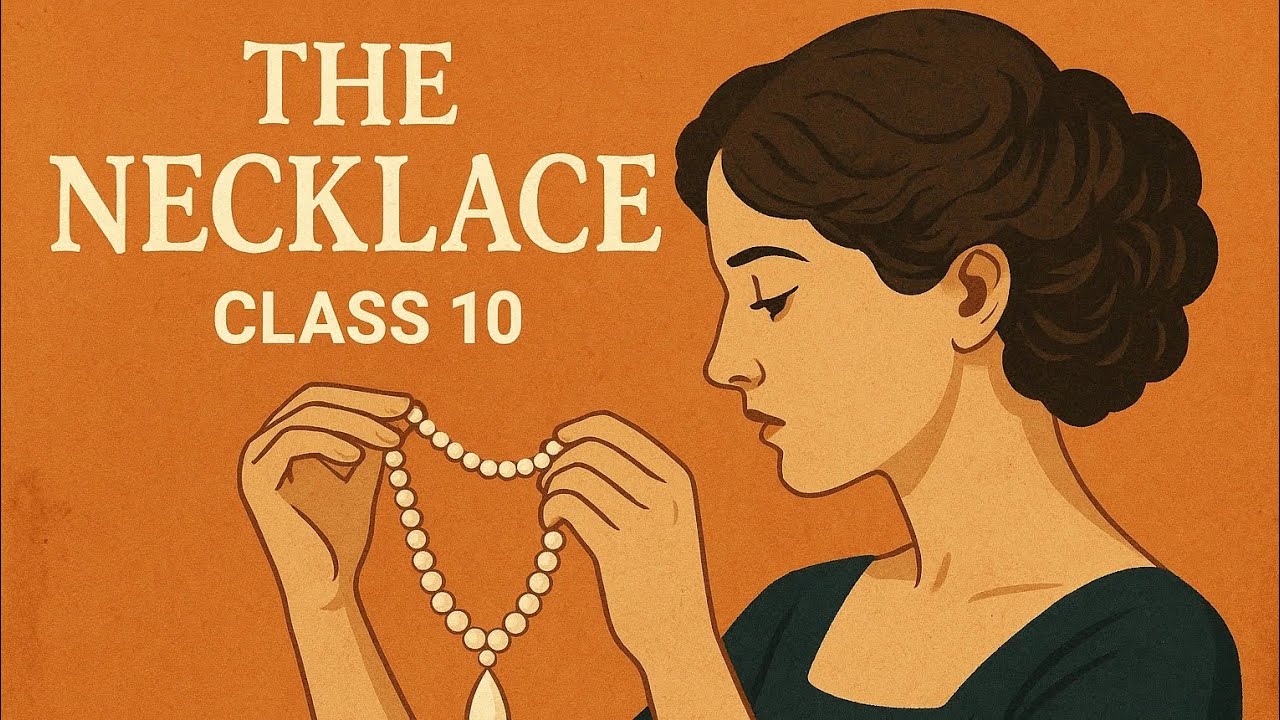 The Necklace #Part-2#class-10#easy#interesting 