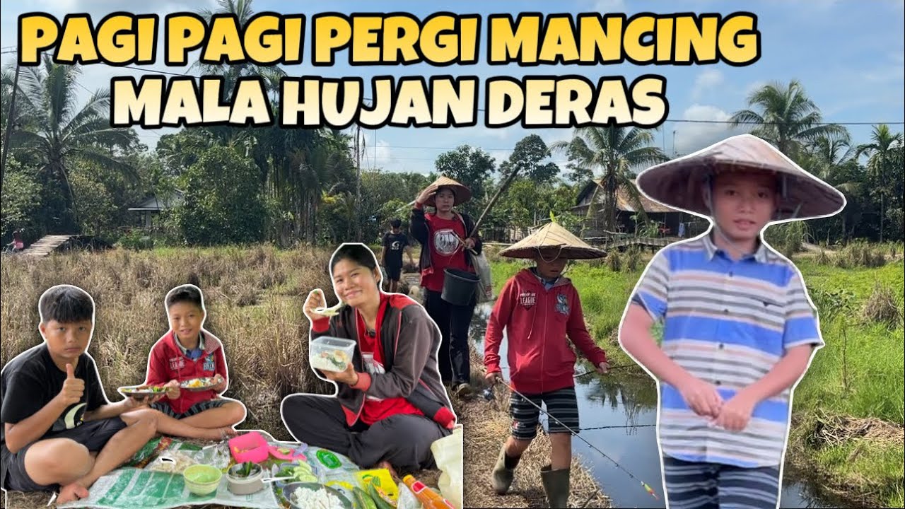 SIAPIN BEKAL DAN PERGI MEMANCING DI PARIT UJUNG KEBUN