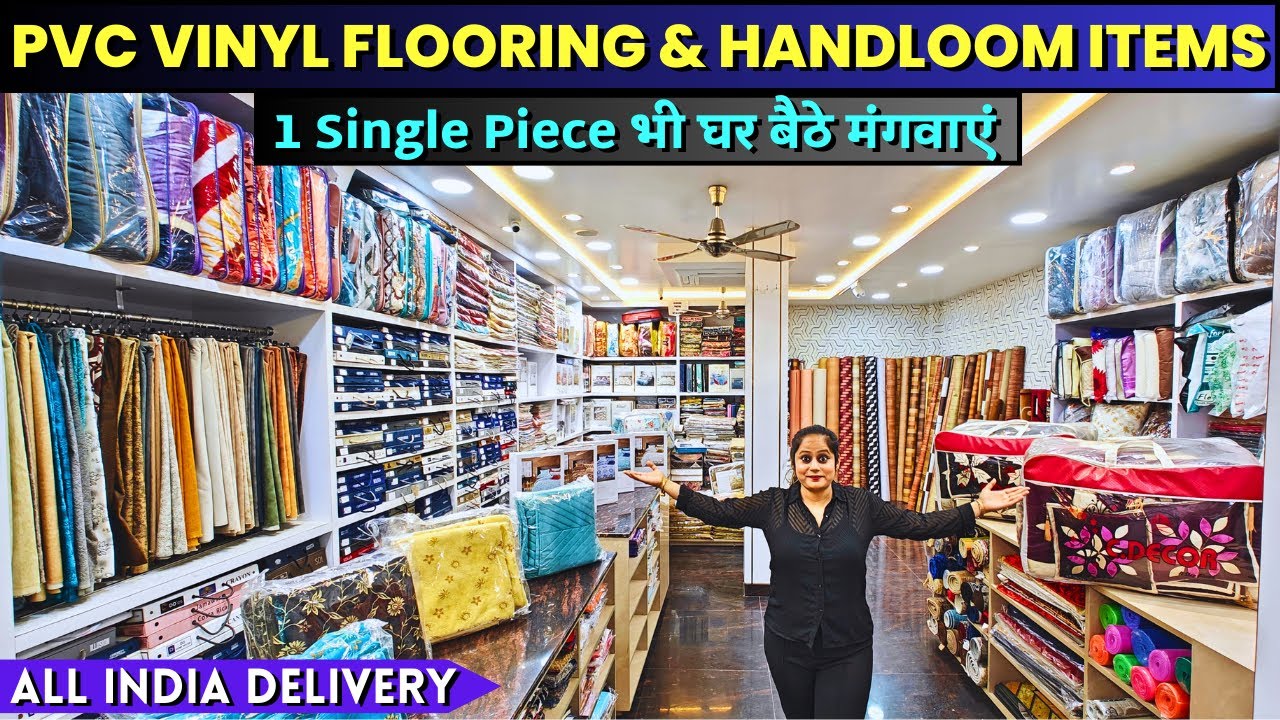 Handloom Items Market in Delhi | Curtains, Bedsheets, Mattress, Pvc Vinyl Flooring, Carpets & Blinds