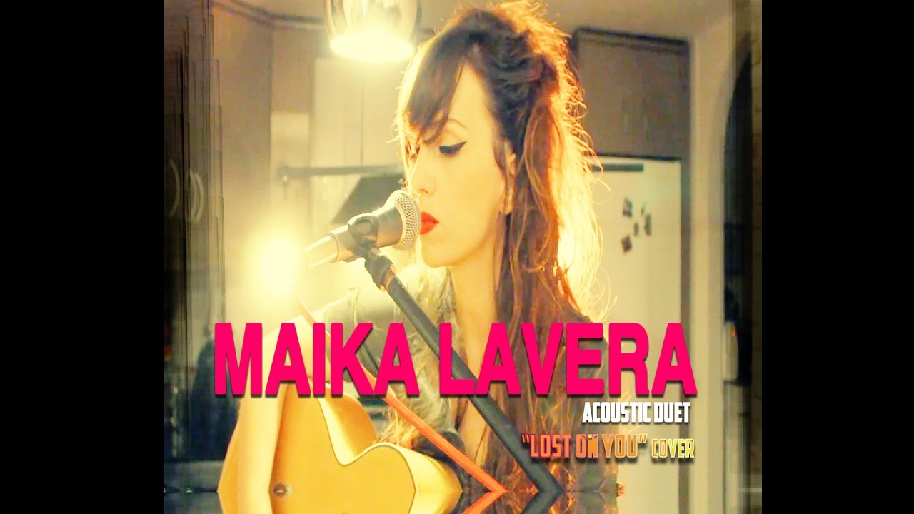 Maika Lavera Acoustic duo - Lost on you (cover)