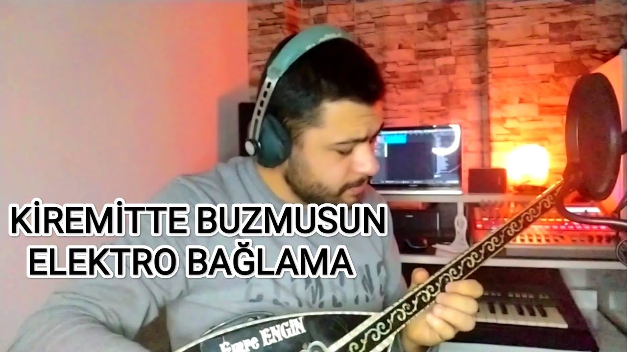 KİREMİTTE BUZMUSUN - EMRE ENGİN -  CANLI PERFORMANS - ELEKTRO BAĞLAMA TÜRKÜLER