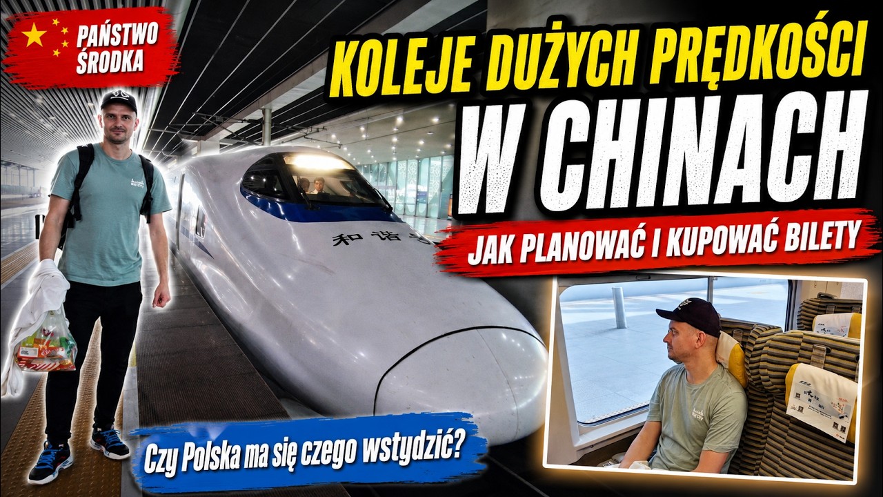 Koleje w Chinach: jak zaplanować podróż kolejami dużych prędkości. Poradnik podróżnika Ep.011 4K