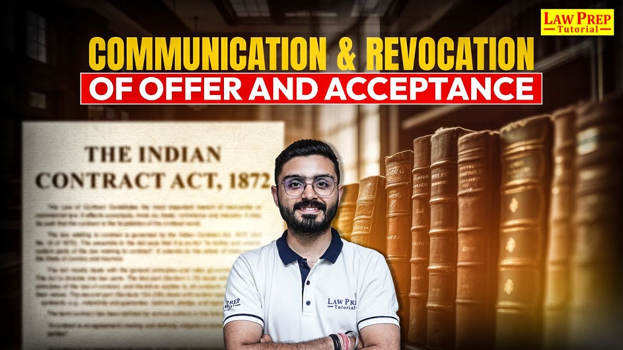 Contract Law: Communication and Revocation of Offer & Acceptance | Contract Law for CLAT 2026