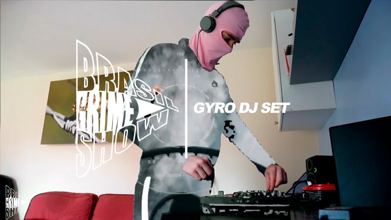 Brasil Grime Show: GYRO DJ SET