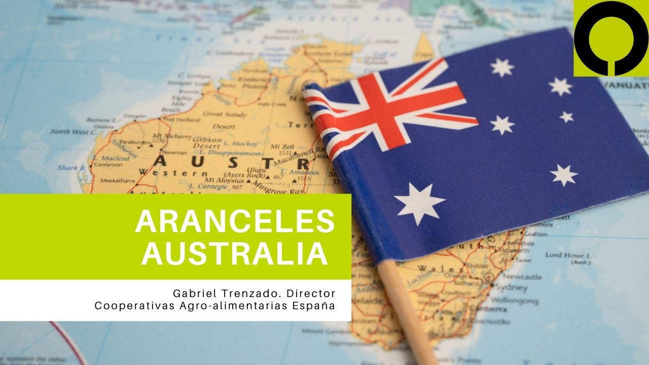 Aranceles en Australia: Cooperativas pide que no se acepten las concesiones desproporcionadas