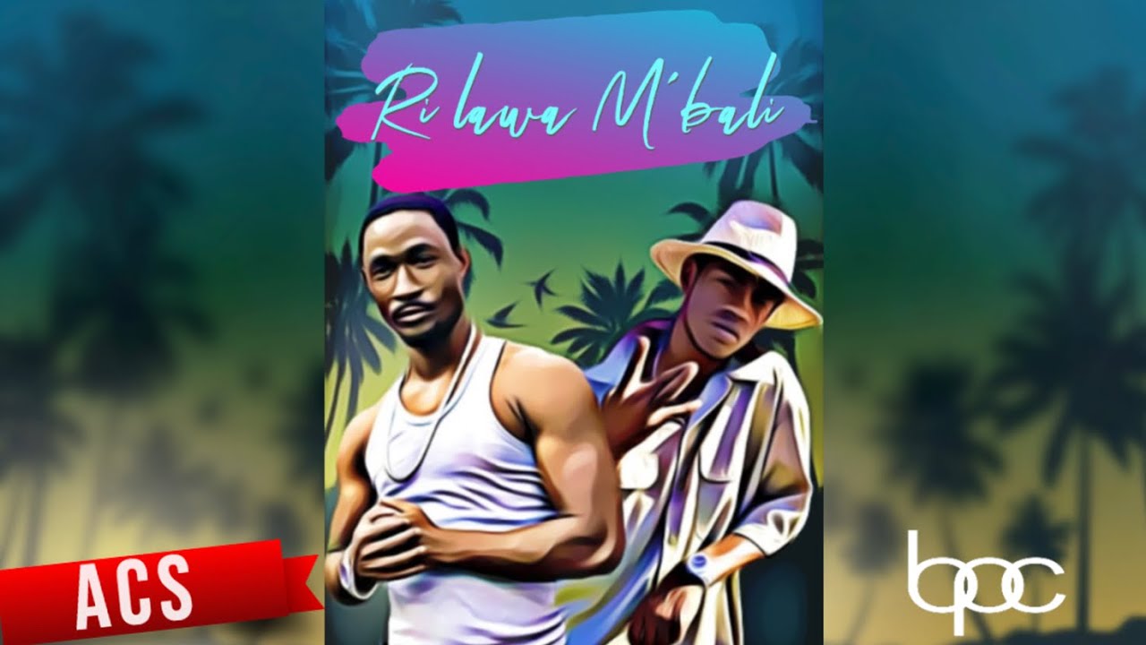 Big Papa X ACS - Rilawa M'bali [Audio]