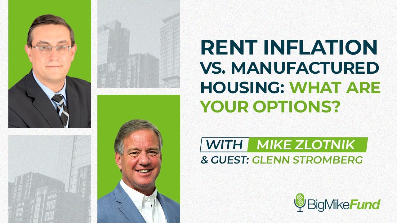 Rent Inflation vs. Manufactured Housing: What Are Your Options? &ndash; Glenn Stromberg