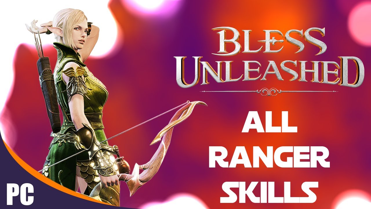 Ranger Skills | Bless Unleashed